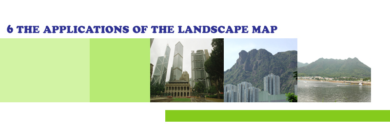 6 THE APPLICATIONS OF THE LANDSCAPE MAP 