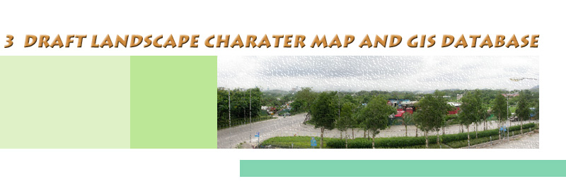 3 Draft Landscape Charater Map and GIS Database